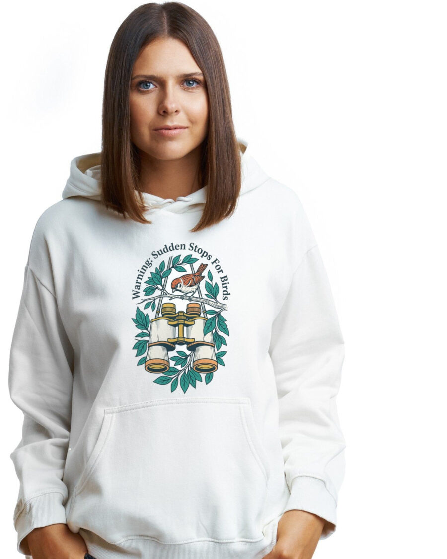 Warning Sudden Stops For Birds Hoodie — lifestyle photo