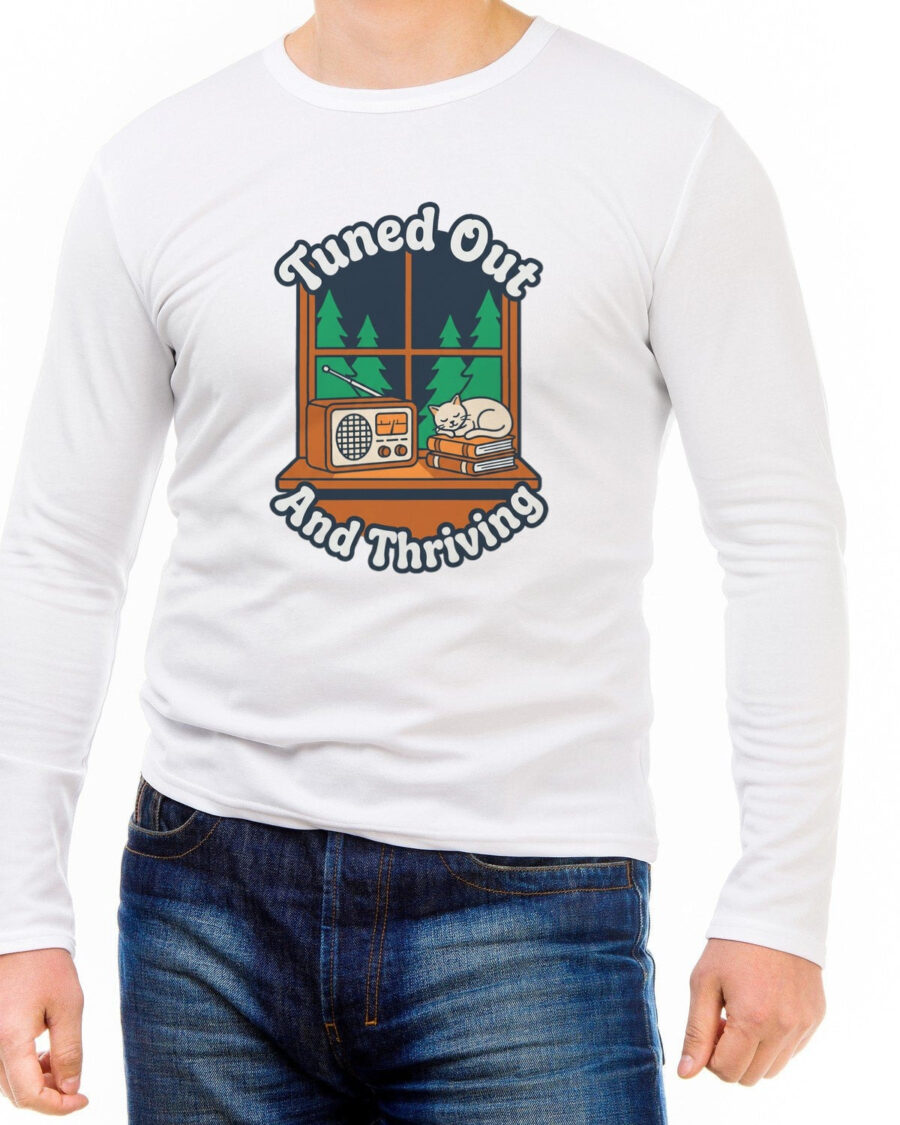 Tuned Out And Thriving Cabin Radio Long Sleeve — lifestyle photo