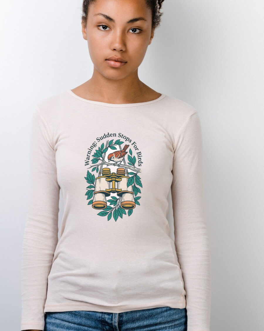 Warning Sudden Stops For Birds Long Sleeve — lifestyle photo