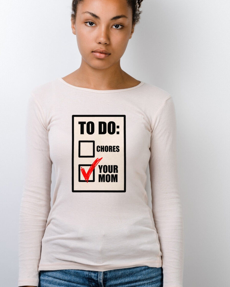 Aggressive Red Checkmark Your Mom Joke Long Sleeve — lifestyle photo