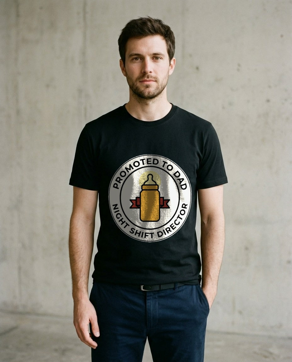 Promoted To Dad Night Shift Director — lifestyle photo