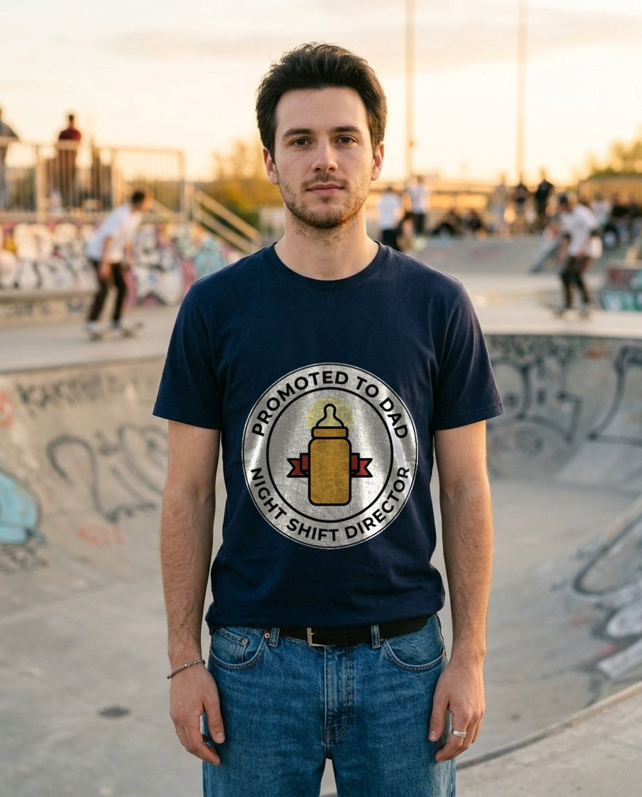 Promoted To Dad Night Shift Director — lifestyle photo