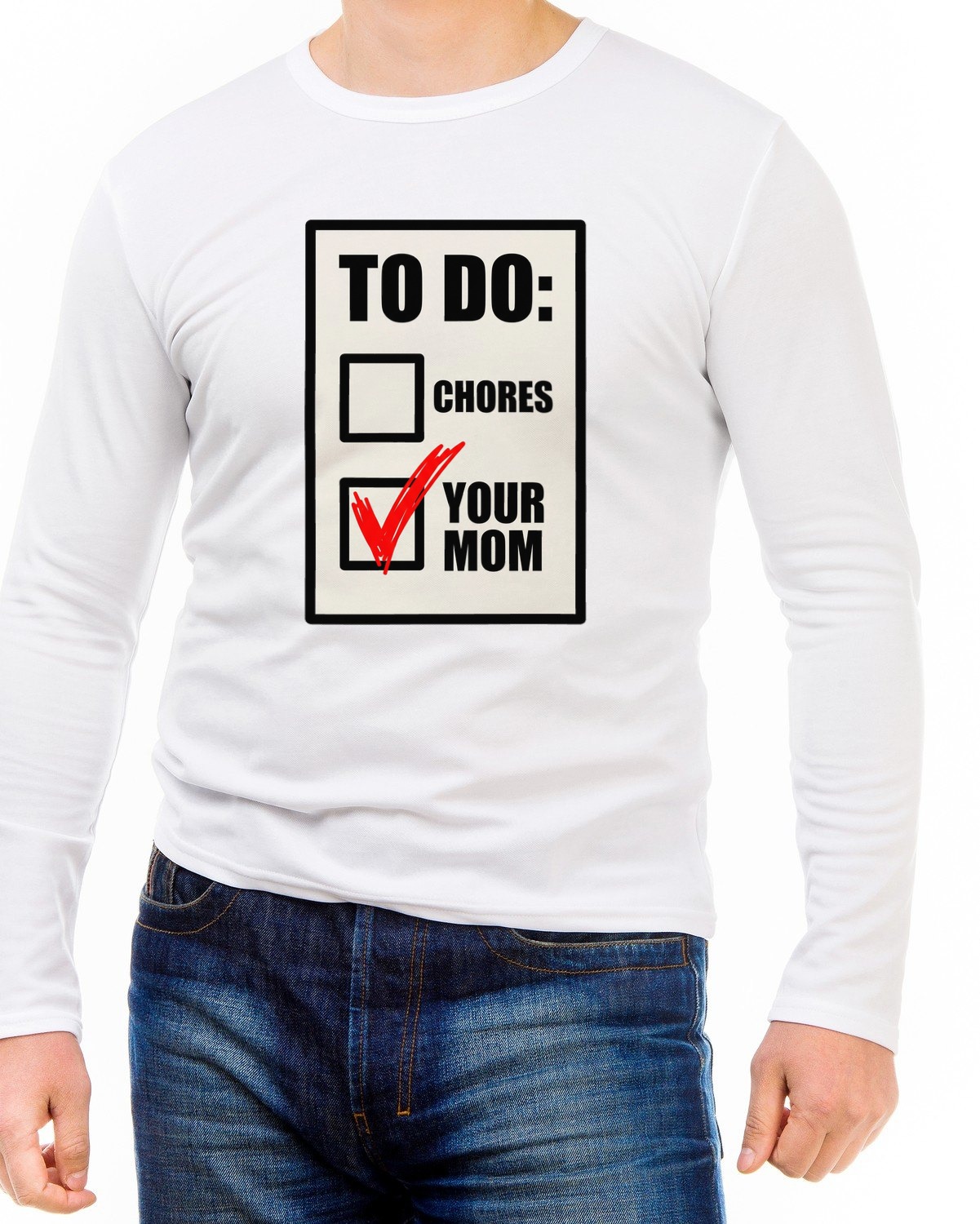 Aggressive Red Checkmark Your Mom Joke Long Sleeve — lifestyle photo