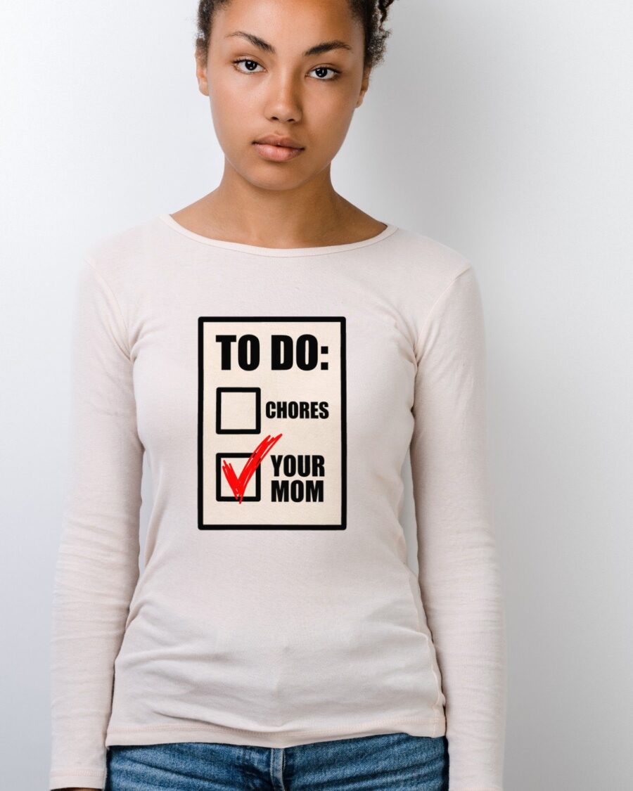 Aggressive Red Checkmark Your Mom Joke Long Sleeve — lifestyle photo